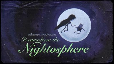 It Came from the Nightosphere Summary