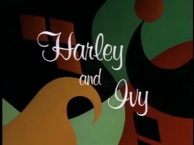 Harley and Ivy Summary