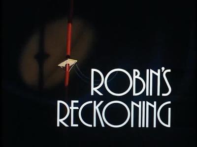 Robin's Reckoning (Part 1) Summary