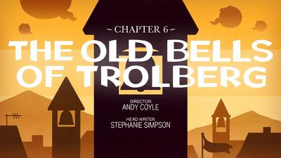 Chapter 6: The Old Bells of Trolberg Summary