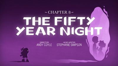 Chapter 8: The Fifty Year Night Summary