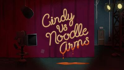 Cindy vs. Noodle Arms Summary