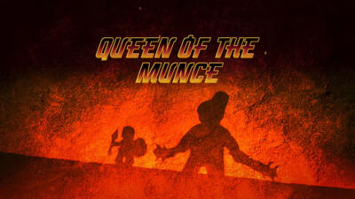 Queen of the Munce Summary