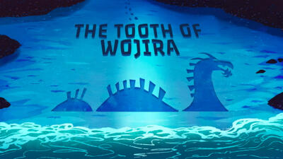 The Tooth of Wojira Summary