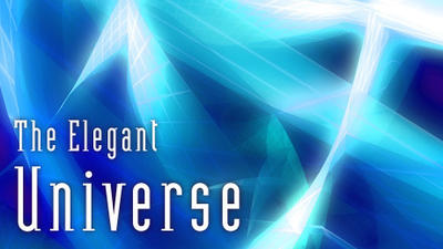 The Elegant Universe: Welcome To The 11th Dimension (3) Summary