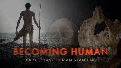 Becoming Human Part 3: Last Human Standing Summary