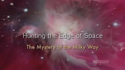 Telescope: Hunting the Edge of Space - The Mystery of the Milky Way Summary