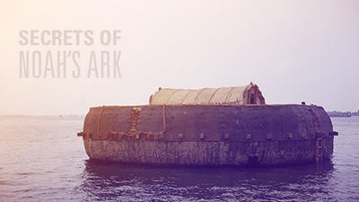 Secrets of Noah's Ark Summary