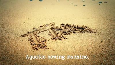 Aquatic Sewing Machine Summary