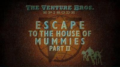 Escape to the House of Mummies Part II Summary